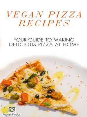 cover image of Vegan Pizza Recipes